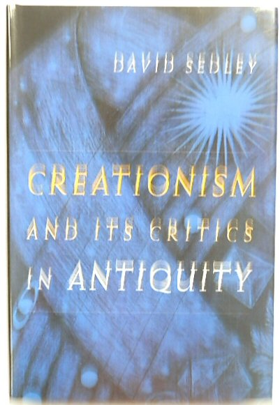 Creationisn and Its Critics in Antiquity