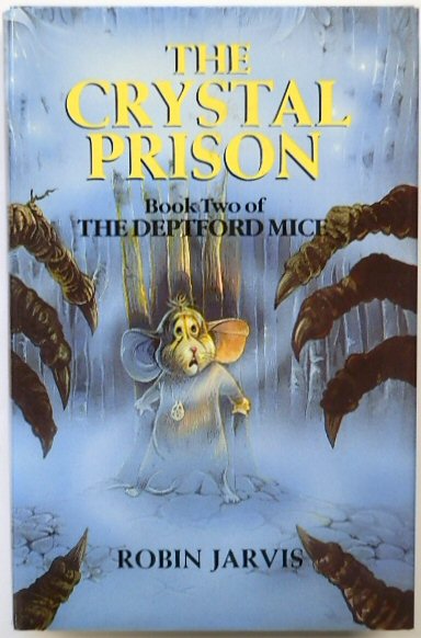 The Crystal Prison: Book Two of The Deptford Mice