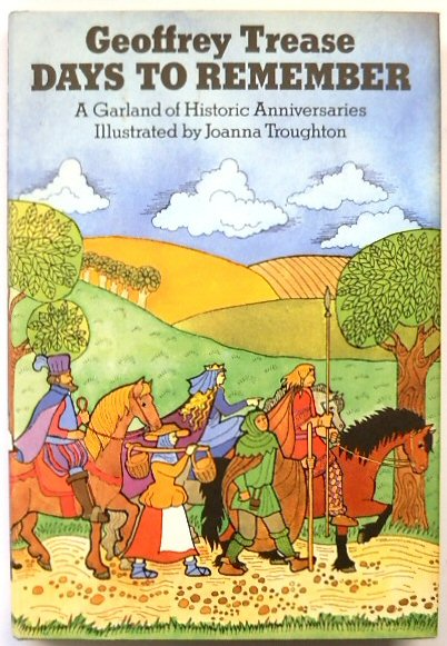 Days To Remember: A Garland of Historic Anniversaries