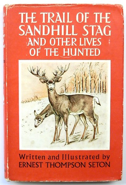 The Trail of the Sandhill Stag and Other Lives of the Hunted