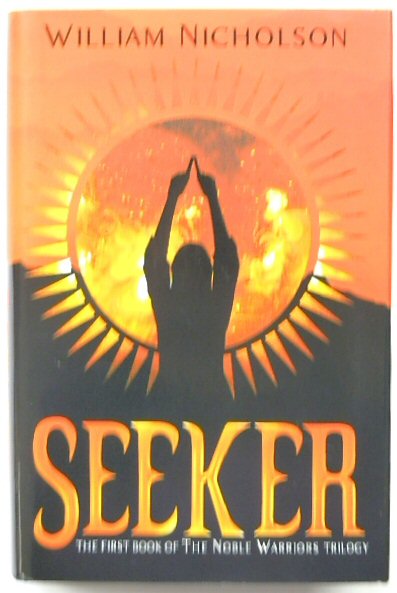 Seeker: First Book of 'The Noble Warriors' Trilogy