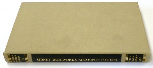 Sidney Ironworks Accounts 1541-1573
