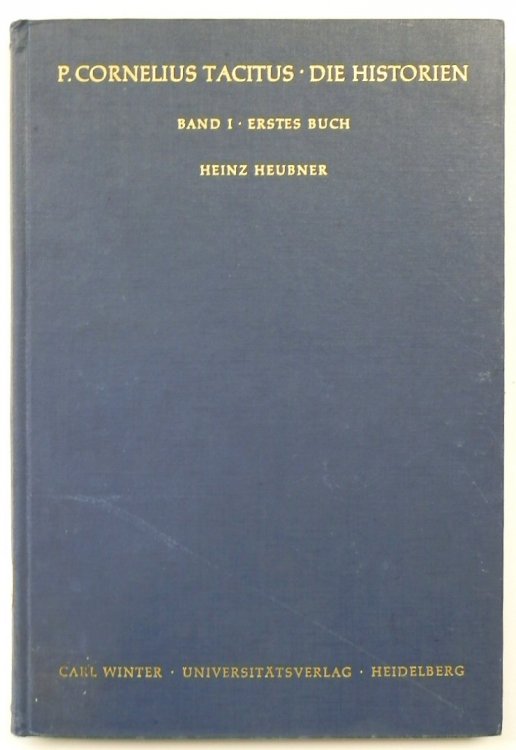 P. Cornelius Tacitus: Die Historien, Band I, Erstes Buch