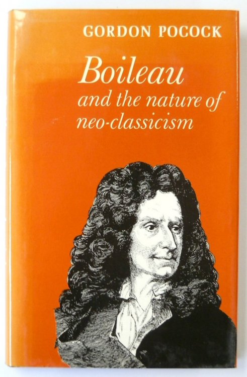 Boileau and the Nature of Neo-Classicism