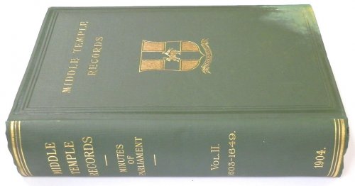 Middle Temple Records: Minutes of Parliament: Vol.II. 1603-1649*