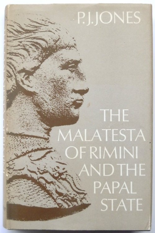 The Malatesta of Rimini and the Papal State: A Political History