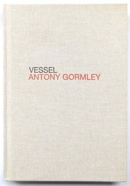 Gormley, Antony: Vessel