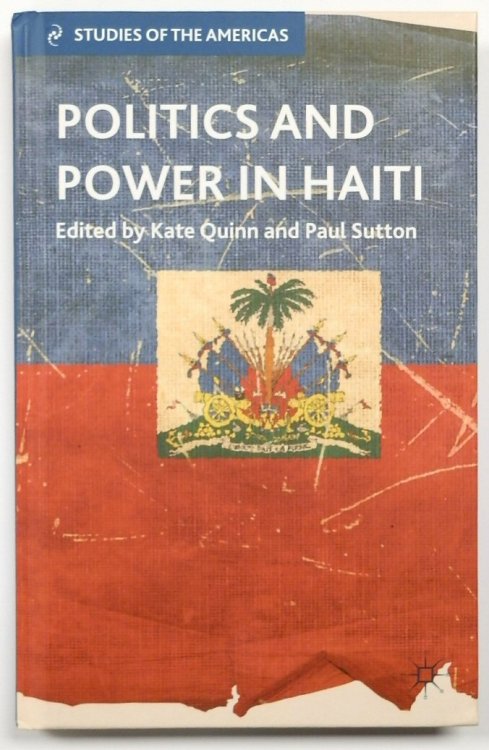 Politics and Power in Haiti