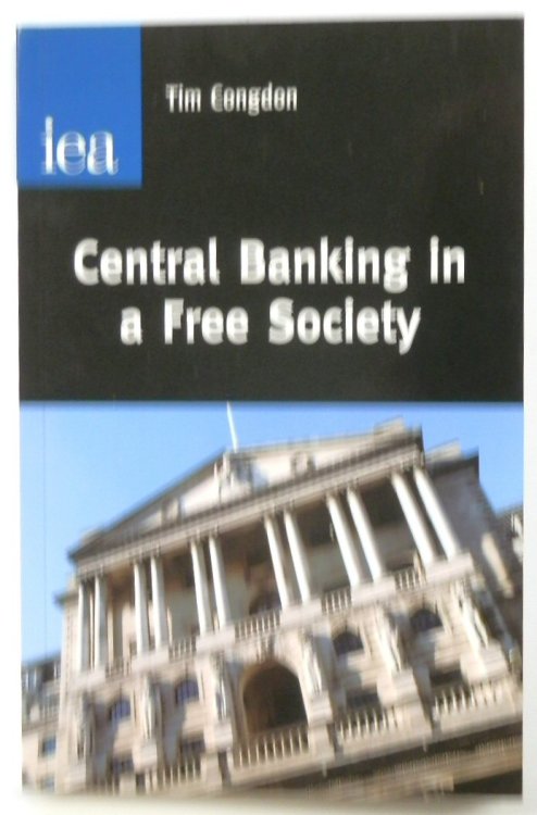 Central Banking in a Free Society