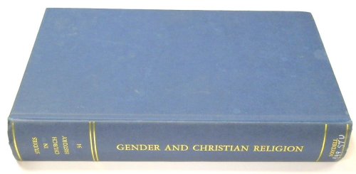 Gender and Christian Religion: Studies in Church History, Volume 34
