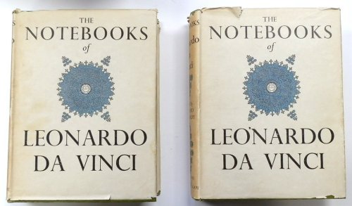 The Notebooks of Leonardo Da Vinci, Volume I and II