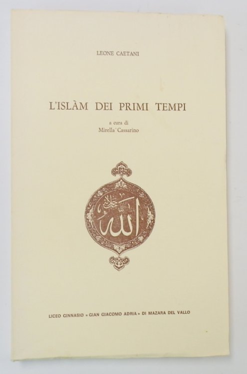 L'ISLAM dei Primi Tempi