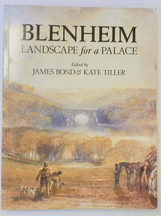 Blenheim: Landscape for a Palace