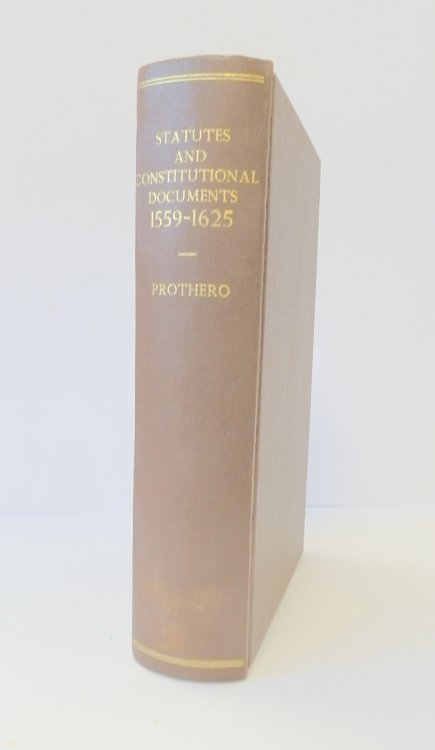 Select Statutes and Other Constitutional Documents: Illustrative of the Reigns of Eleizabeth and James I