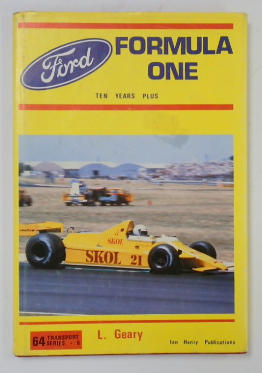 Ford Formula One Racing Cars: Ten Years Plus