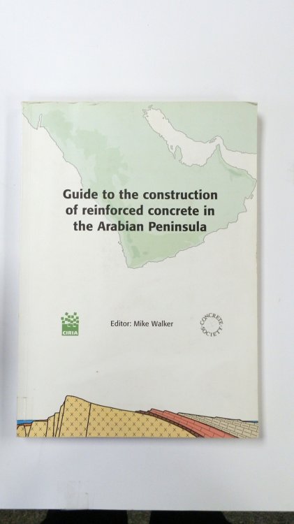 Guide to the Construction of Reinforced Concrete in the Arabian Peninsula