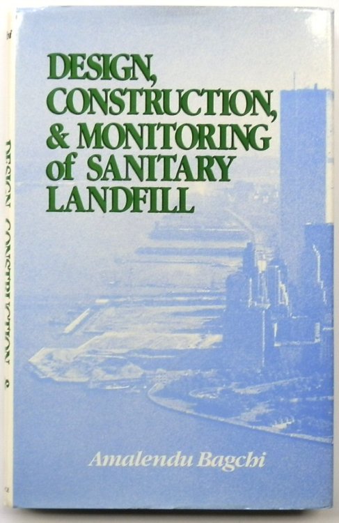 Design, Construction, & Monitoring of Sanitary Landfill