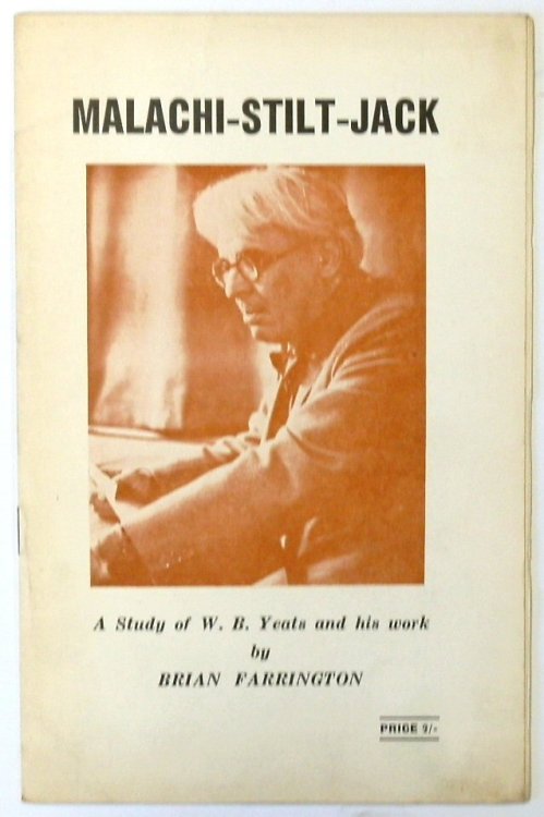 Malachi-Stilt-Jack: A Study of W.B. Yeats and His Work