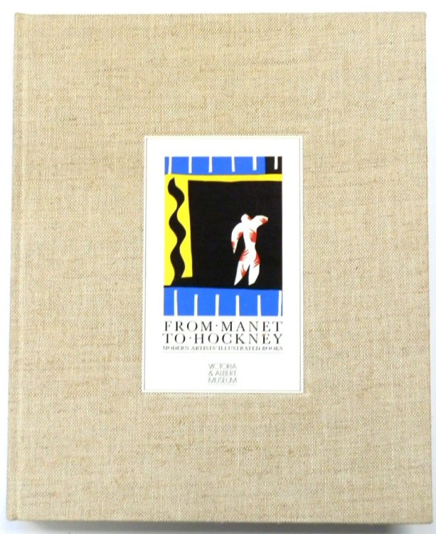 From Manet to Hockney: Modern Artists' Illustrated Books
