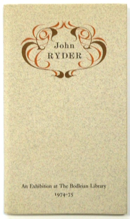 John Ryder: Designer and Art Director for The Bodley Head, AN Exhibition at The Bodleian Library, 1974-75