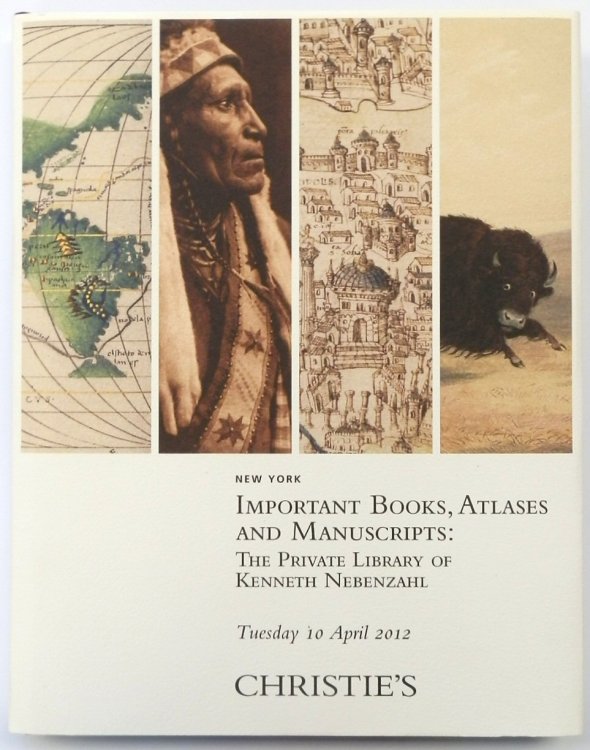 Important Books, Atlases and Manuscripts: The Private Library of Kenneth Nebenzahl: Tuesday 10th April 2012