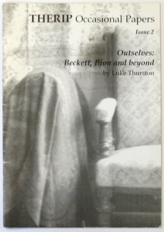 Outselves: Beckett, Bion and Beyond: Therip Occasional Papers: Issue 2