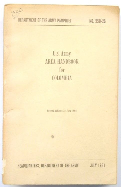 U.S. Army Area Handbook for Colombia, Second Edition: 22 June 1964