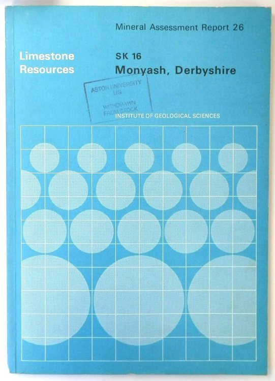 The Limestone and Dolomite Resources of the Country North and West of Ashbourne, Derbyshire: Description of 1:25 000 Sheet SK 15 and Parts of 04, 05 and 14 (Mineral Assessment Report 129)