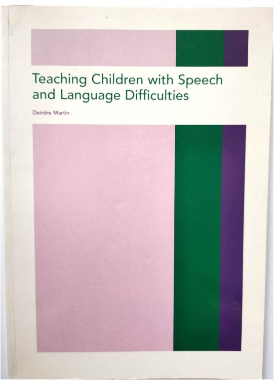 Image for Teaching Children with Speech and Language Difficulties Teaching Children with Speech and Language Difficulties