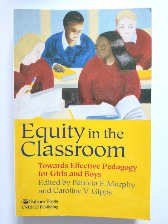 Image for Equity in the Classroom: Towards Effective Pedagogy for Girls and Boys Equity in the Classroom: Towards Effective Pedagogy for Girls and Boys