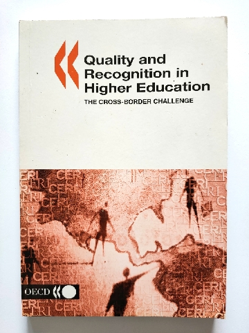 Quality and Recognition in Higher Education: The Cross-Border Challenge