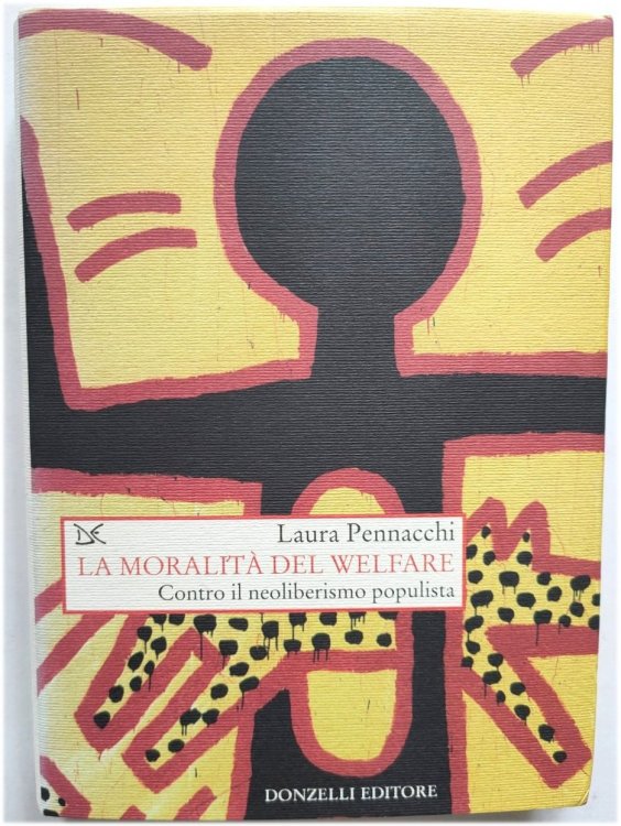 La MORALITA Del Welfare: Contro Il Neoliberismo Populista