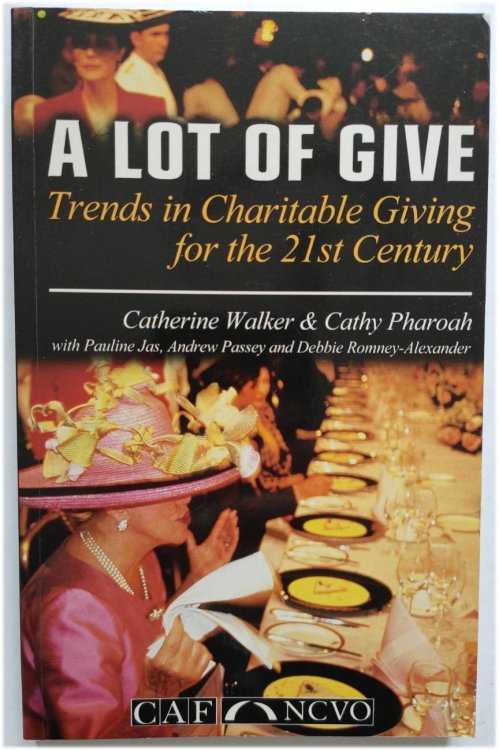 A Lot of Give: Trends in Charitable Giving for the 21st Century