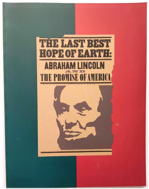Image for The Last Best Hope of Earth: Abraham Lincoln and the Promise of America The Last Best Hope of Earth: Abraham Lincoln and the Promise of America