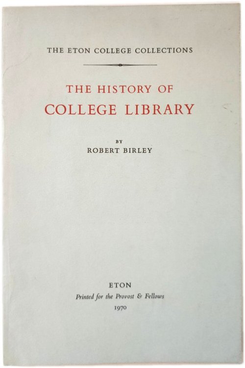 Image for The History of Eton College Library The History of Eton College Library
