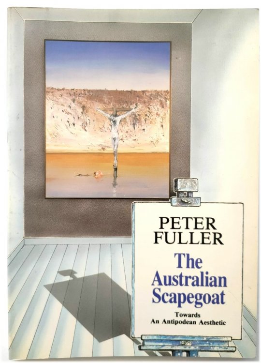 The Australian Scapegoat: Towards An Antipodean Aesthetic