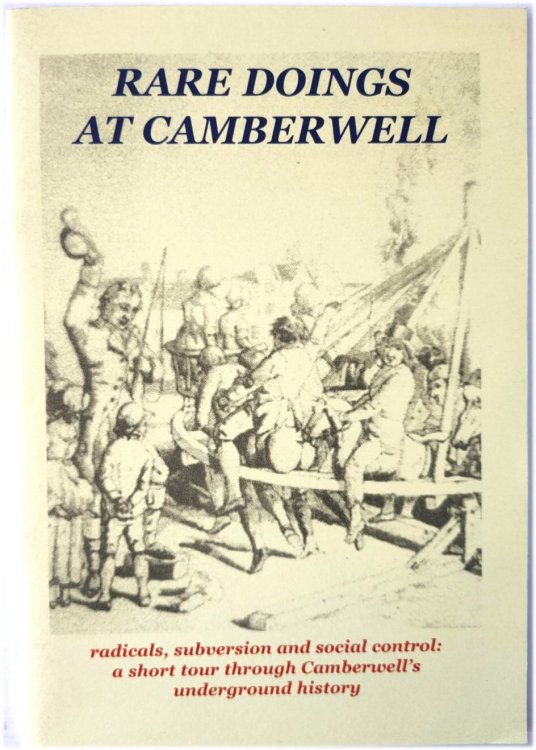 Rare Doings at Camberwell - Radicals, Subversion and Social Control: A Short Tour Through Camberwell's Underground History