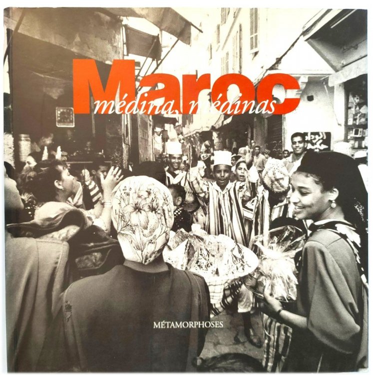 Maroc: MEDINA, MEDINAS