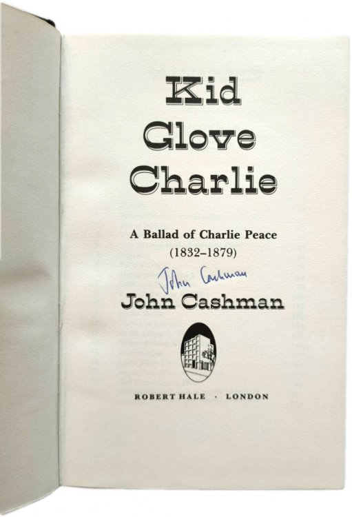 Image for Kid Glove Charlie: A Ballad of Charlie Peace (1832-1879) Kid Glove Charlie: A Ballad of Charlie Peace (1832-1879)