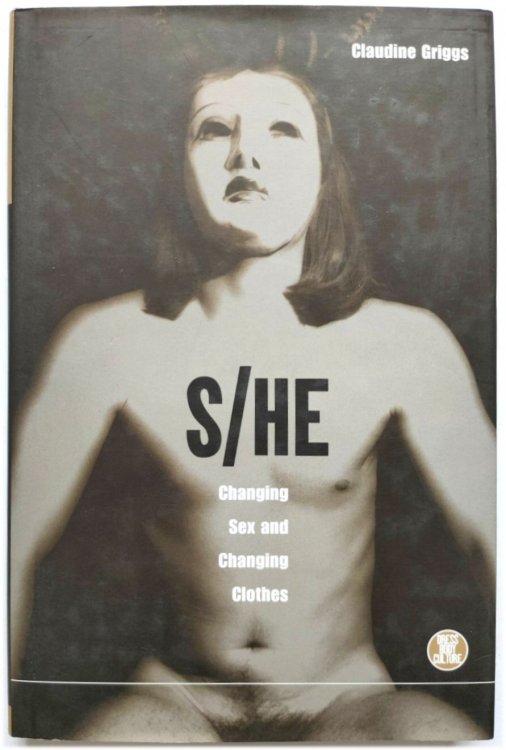 S/he: Changing Sex and Changing Clothes