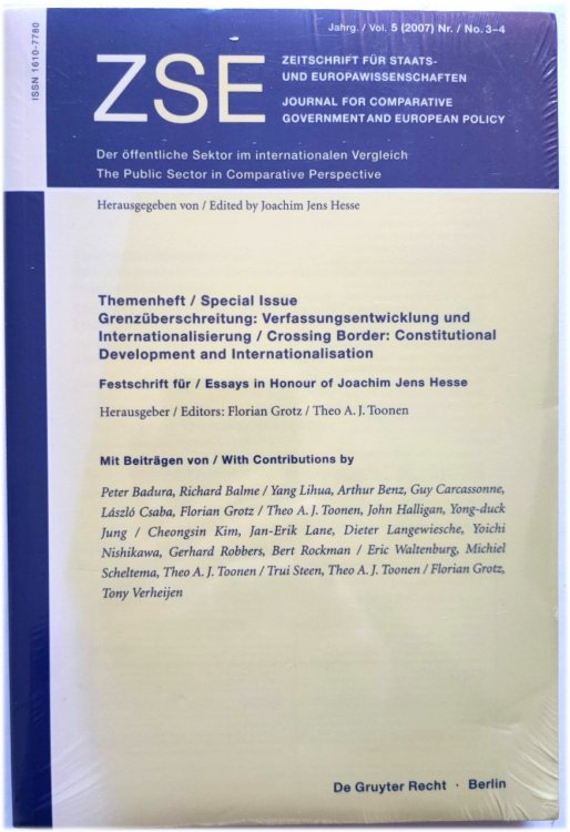 Zeitschrift Fur Staats- Und Europawissenschaften/Journal for Comparative Government and European Policy, Jahrg./Vol. 5 (2007) Nr./No. 3-4: Der OFFENTLICHE Sektor Im Internationalen Vergleich/The Public Sector in Comparative Perspective