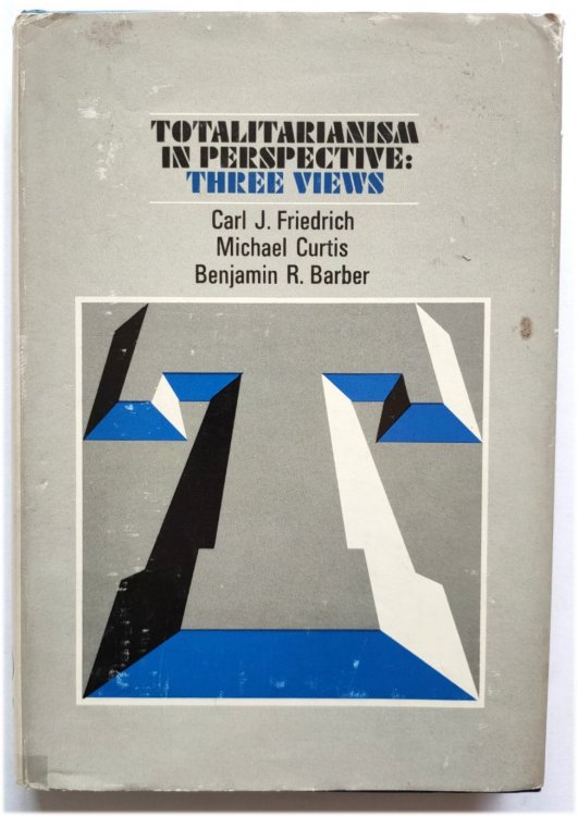Totalitarianism in Perspective: Three Views