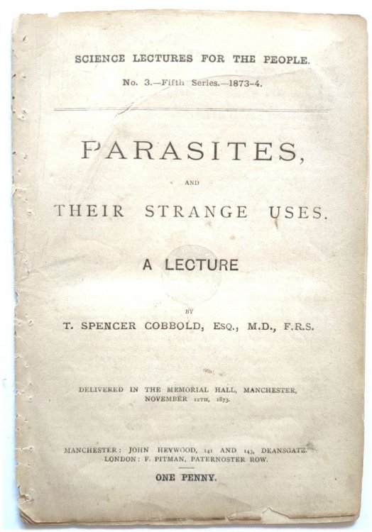 Parasites, and Their Strange Uses: A Lecture