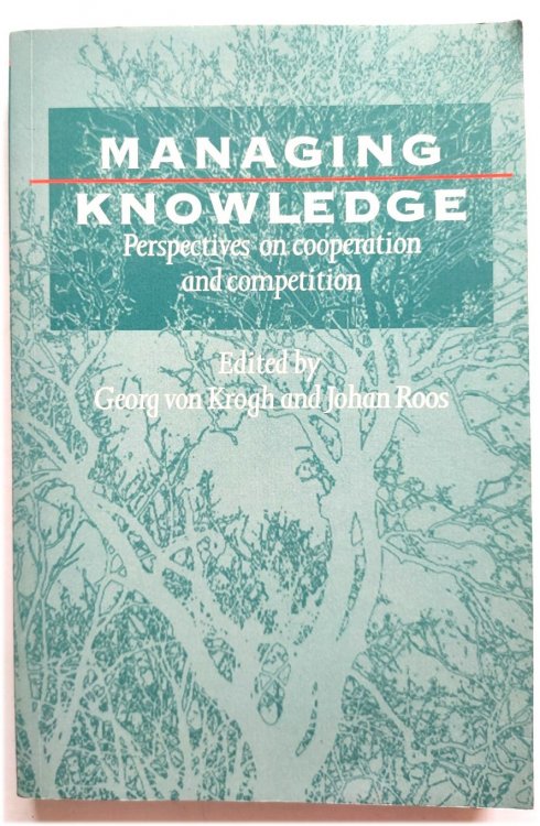 Image for Managing Knowledge: Perspectives on Cooperation and Competition Managing Knowledge: Perspectives on Cooperation and Competition
