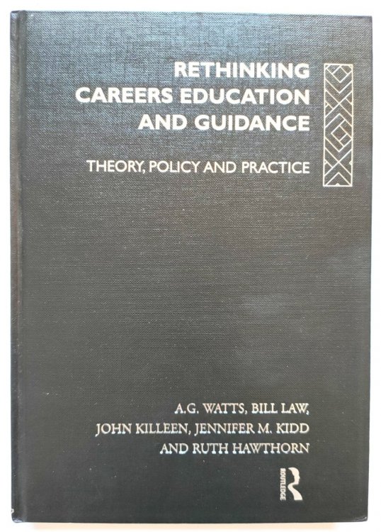 Image for Rethinking Careers Education and Guidance: Theory, Policy and Practice Rethinking Careers Education and Guidance: Theory, Policy and Practice