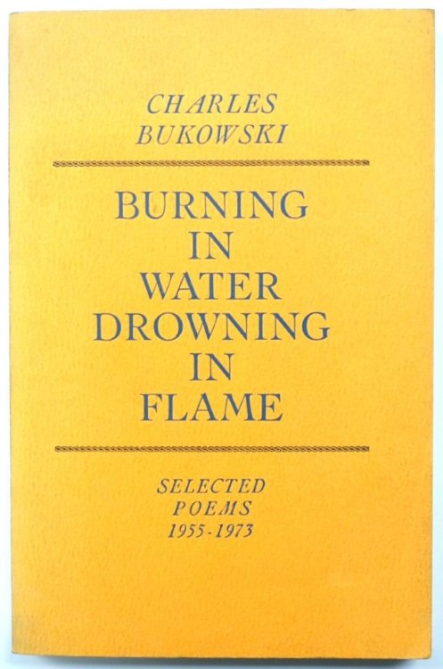 Burning in Water Drowning in Flame, Selected Poems 1955-1973