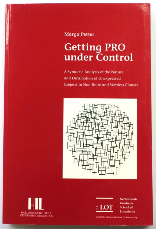 Getting PRO Under Control: A Syntactic Analysis of the Nature and Distribution of Unexpressed Subjects on Non-Finite and Verbless Clauses