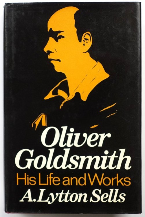Oliver Goldsmith: His Life and Works