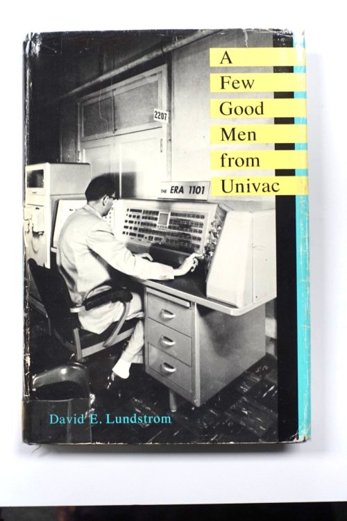 A Few Good Men from Univac