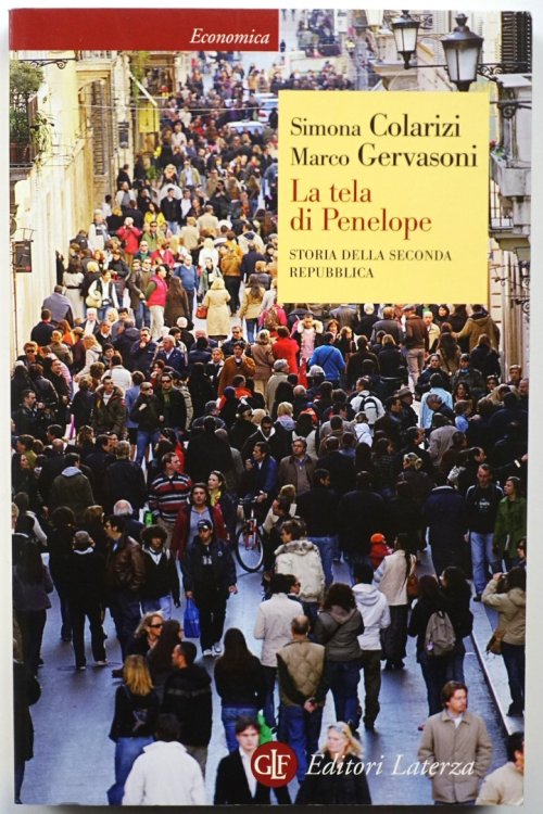 La Tela De Penelope: Storia Della Seconda Repubblica 1989-2011